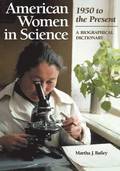 American Women in Science: 1950 to the Present