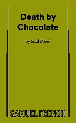 Paul Freed - Death by Chocolate, Häftad