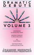 Dramatic Debuts Volume 3: Vol. 3