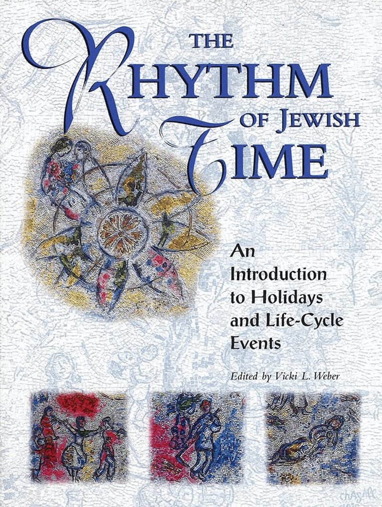 Behrman House, Vicki L. Weber - Rhythm of Jewish Time, Häftad