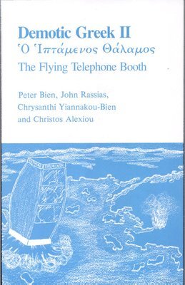 Peter Bien, Chrysanthi Yiannakou-Bien, John Rassias, Christos Alexiou - Demotic Greek II, Häftad. Tillgänglighet: Tillfälligt slut