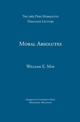 William E. May - Moral Absolutes, Häftad. Tillgänglighet: Tillfälligt slut