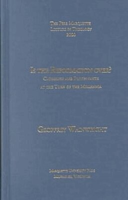 Geoffrey Wainwright - Is the Reformation Over?, Inbunden. Tillgänglighet: Tillfälligt slut