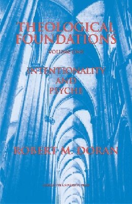Robert M. Doran - Theological Foundations, Häftad. Tillgänglighet: Tillfälligt slut