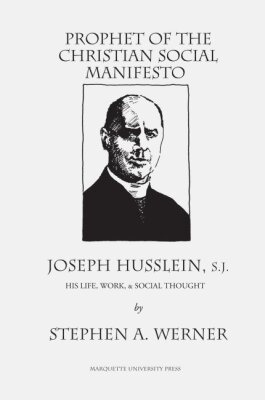 Stephen A. Werner - Prophet of the Christian Social Manifesto, Häftad. Tillgänglighet: Tillfälligt slut