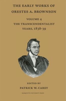 Orestes A. Brownson, Patrick W Carey - Early Works of Orestes a. Brownson, Häftad. Tillgänglighet: Tillfälligt slut