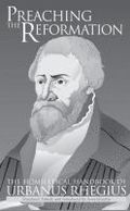 Preaching the Reformation