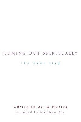 Christian de la Huerta - Coming out Spiritually, Häftad
