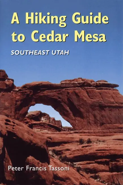 Peter Francis Tassoni - Hiking Guide to Cedar Mesa, Häftad. Tillgänglighet: Lägg i varukorg