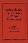 Archaeological Perspectives On Political Economies