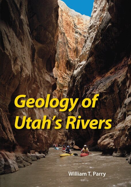 William Parry - Geology of Utah's Rivers, Häftad. Tillgänglighet: Tillfälligt slut