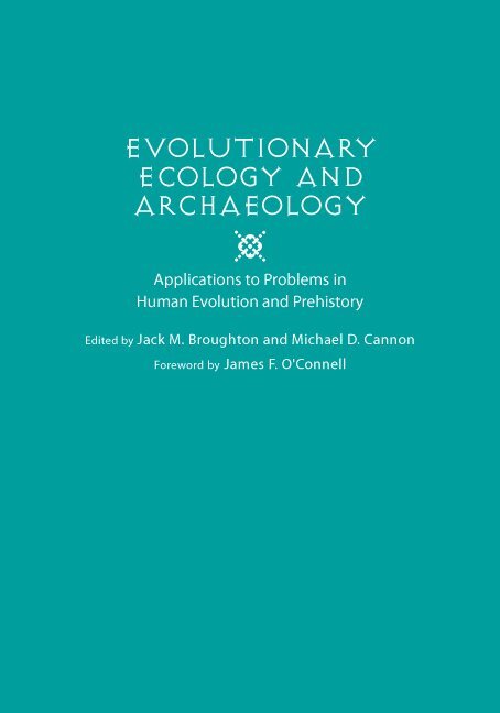 Jack Broughton - Evolutionary Ecology and Archaeology, Häftad. Tillgänglighet: Tillfälligt slut