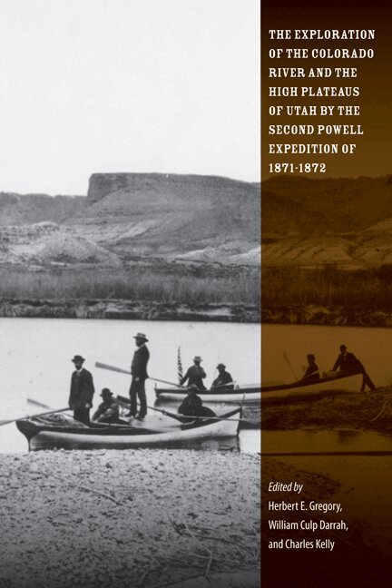 Herbert Gregory, Ralph Chamberlin, Charles Kelly - Exploration of the Colorado River and the High Plateaus of Utah by the Second Powell Expedition of 1871-1872, Häftad. Tillgänglighet: Lägg i varukorg