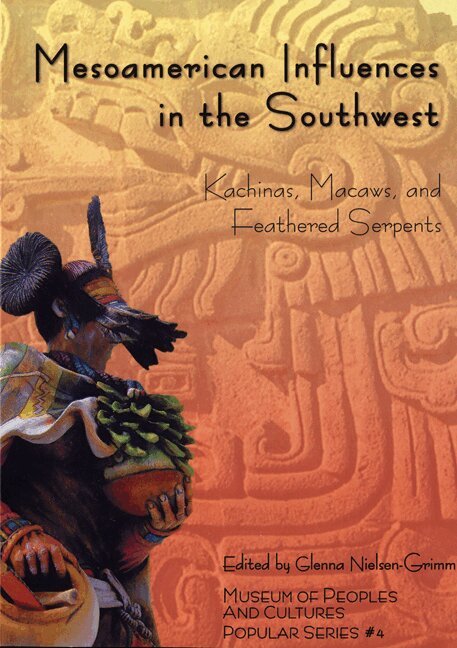 Glenna Nielsen-Grimm - Mesoamerican Influences in the Southwest, Häftad. Tillgänglighet: Tillfälligt slut