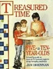 Jan Brennan - Treasured Time with Five- to Ten-Year-Olds, Övrigt. Tillgänglighet: Tillfälligt slut