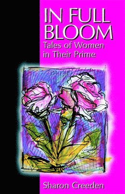 Sharon Creeden - In Full Bloom, Inbunden. Tillgänglighet: Tillfälligt slut