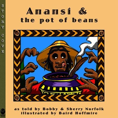 Bobby Norfolk, Sherry Norfolk - Anansí and the Pot of Beans, Häftad. Tillgänglighet: Tillfälligt slut
