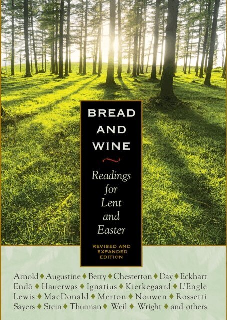 Oscar Wilde, John Donne, Dorothy Day, Dietrich Bonhoeffer, Wendell Berry, Eberhard Arnold, C. S. Lewis - Bread and Wine, E-bok