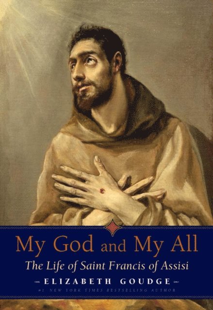 Elizabeth Goudge - My God and My All, E-bok