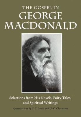 George MacDonald, Marianne Wright - Gospel in George MacDonald, E-bok