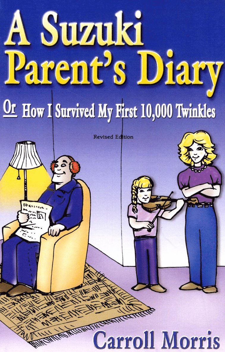 Carroll Morris - A Suzuki Parent's Diary, Övrigt. Tillgänglighet: Lägg i varukorg
