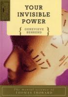 Your Invisible Power: A Presentation of the Mental Science of Thomas Troward