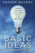 Basic Ideas of Science of Mind