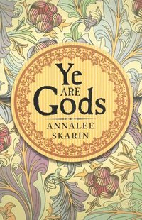 Ye are gods - new edition