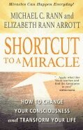 Michael C. Rann, Elizabeth Rann Arrott - Shortcut to a Miracle, Häftad
