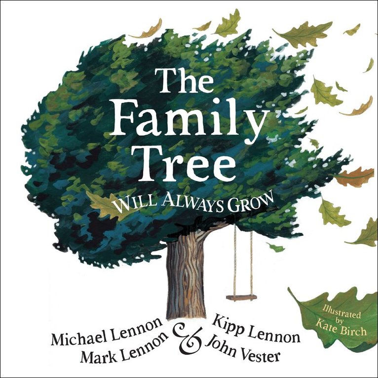 Michael Lennon, Kipp Lennon, Mark Lennon, John Vester - Family Tree Will Always Grow, Inbunden