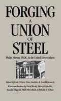 Forging A Union Of Steel