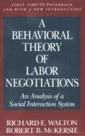 A Behavioral Theory of Labor Negotiations