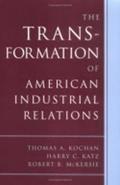 The Transformation of American Industrial Relations