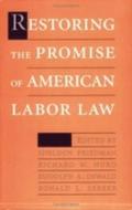 Restoring the Promise of American Labor Law
