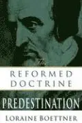 Loraine Boettner - The Reformed Doctrine of Predestination, Häftad. Tillgänglighet: Lägg i varukorg