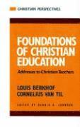 Foundations Of Christian Education