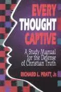 Richard L. Pratt - Every Thought Captive: A Study Manual for the Defense of the Truth, Häftad. Tillgänglighet: Lägg i varukorg