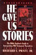 Richard L. Pratt - He Gave Us Stories: The Bible Student's Guide to Interpreting Old Testament Narratives, Häftad. Tillgänglighet: Lägg i varukorg
