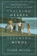 Starr Meade - Training Hearts, Teaching Minds: Family Devotions Based on the Shorter Catechism, Häftad. Tillgänglighet: Lägg i varukorg