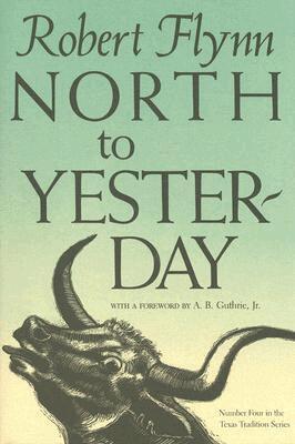Robert Flynn - North to Yesterday, Inbunden. Tillgänglighet: Tillfälligt slut