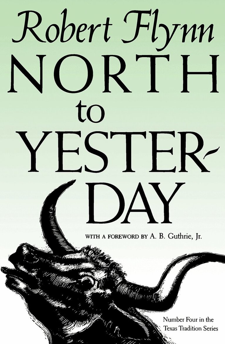 Robert Flynn - North to Yesterday, Häftad. Tillgänglighet: Tillfälligt slut