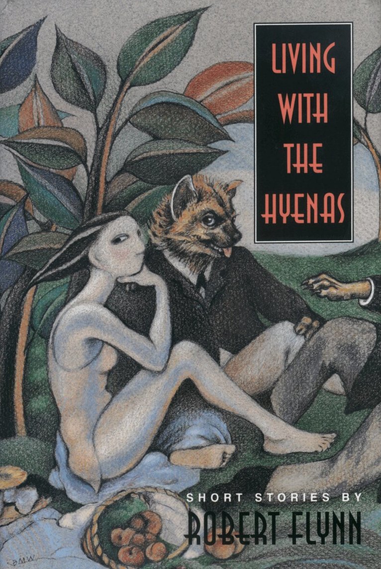 Robert Flynn - Living with the Hyenas, Inbunden. Tillgänglighet: Tillfälligt slut