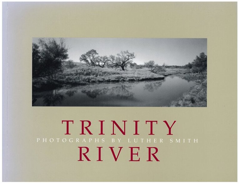 L. Smith - Trinity River, Häftad. Tillgänglighet: Tillfälligt slut