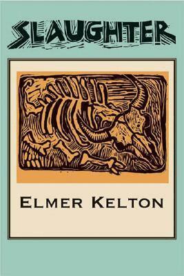 Elmer Kelton - Slaughter, Häftad. Tillgänglighet: Tillfälligt slut