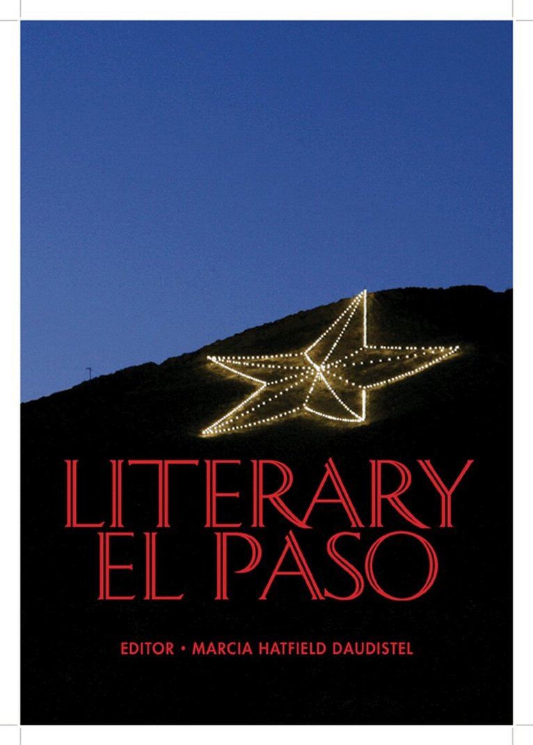 TCU Press, Marcia Hatfield Daudistel - Literary El Paso, Inbunden. Tillgänglighet: Tillfälligt slut