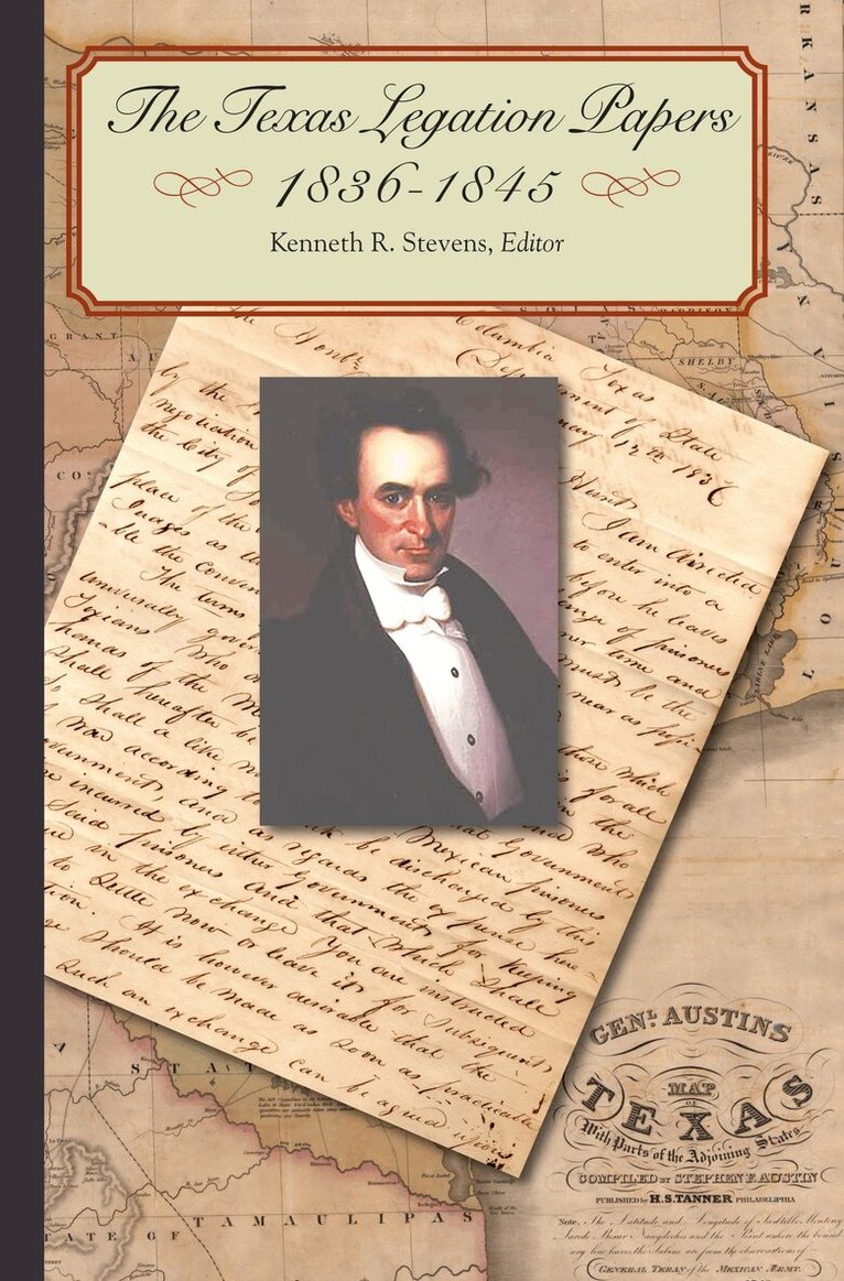 Kenneth R. Stevens - Texas Legation Papers, 1836-1844, Inbunden. Tillgänglighet: Tillfälligt slut