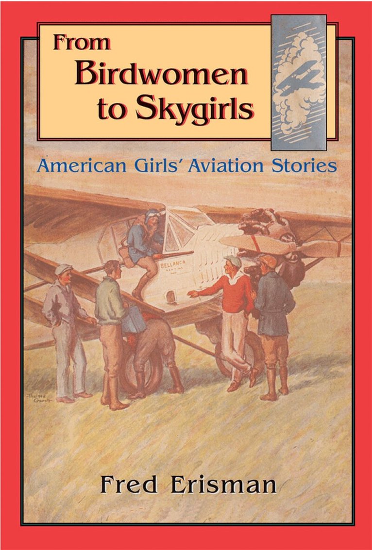 TCU Press - From Birdwomen to Skygirls, Inbunden. Tillgänglighet: Tillfälligt slut