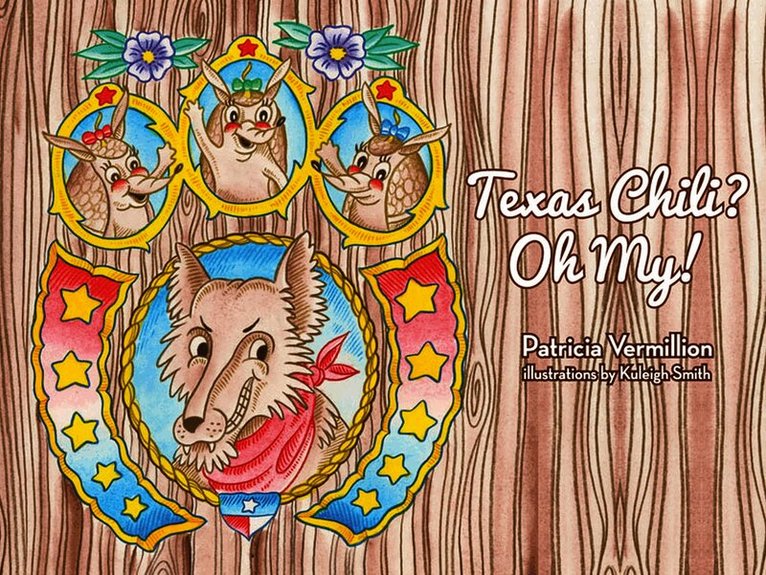 Patricia Vermillion - Texas Chili? Oh My!, Häftad