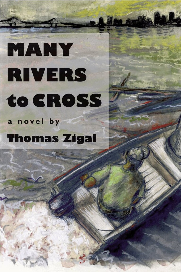 Thomas Zigal - Many Rivers to Cross, Häftad. Tillgänglighet: Tillfälligt slut