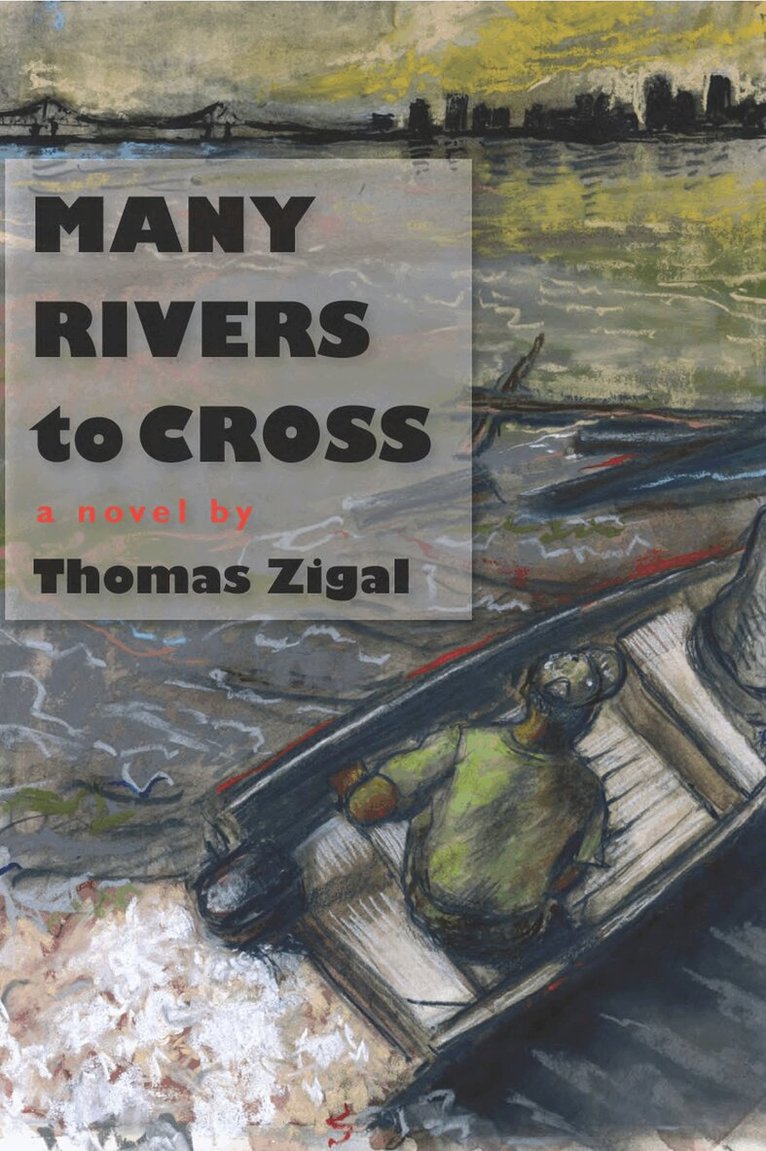 Thomas Zigal - Many Rivers to Cross, Inbunden. Tillgänglighet: Tillfälligt slut